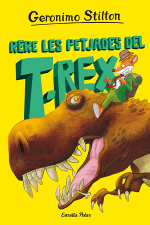LILLA DELS DINOSAURES STILTON 1 RERE LES PETJADES DEL T REX