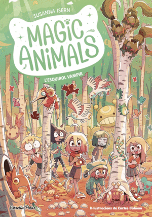 MAGIC ANIMALS 3. L'ESQUIROL VAMPIR