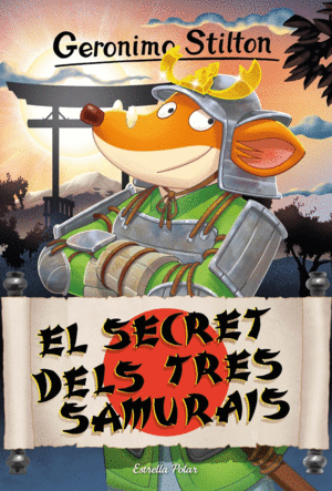 GERONIMO STILTON 94 EL SECRET DELS TRES SAMURAIS