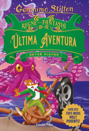 REGNE DE LA FANTASIA. SETZE VIATGE  L'LTIMA AVENTURA