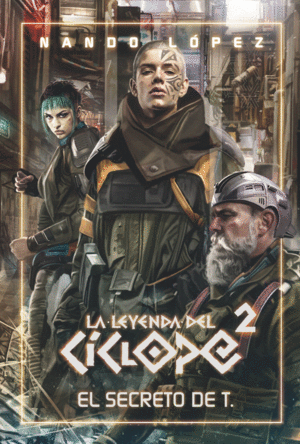 LA LEYENDA DEL CICLOPE 2 EL SECRETO DE T