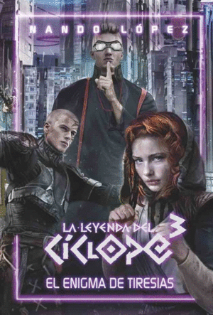 LA LEYENDA DEL CICLOPE 3 EL ENIGMA DE TIRESIAS