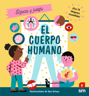 EL CUERPO HUMANO   RASCA Y JUEGA