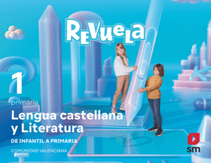 LENGUA Y LITERATURA 1 PRIMARIA REVUELA C. VALENCIANA