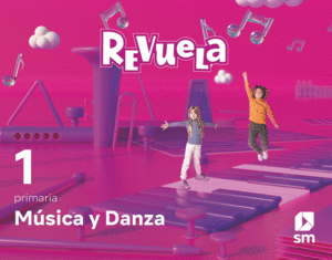 MSICA Y DANZA 1 PRIMARIA REVUELA