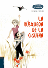 LA BUSQUEDA DE LA CIGUE�A  LOS CUADERNOS DE VIOLETA 5