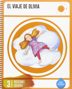 CUADERNO DE VACACIONES 3 PRIMARIA- EL VIAJE DE OLIVIA