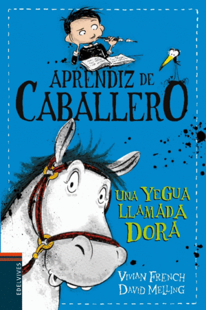 APRENDIZ DE CABALLERO 2  UNA YEGUA LLAMADA DORA