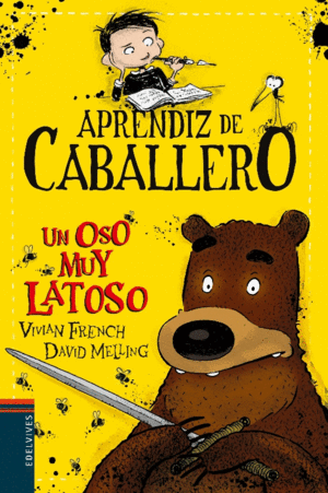 APRENDIZ DE CABALLERO 3  UN OSO MUY LATOSO