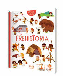 LA PREHISTORIA   BIBLIOTECA MENTES CURIOSAS