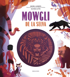 MOWGLI DE LA SELVA   (HOJAS TROQUELADAS)