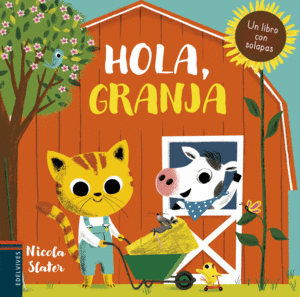 HOLA, GRANJA    (UN LIBRO CON SOLAPAS)