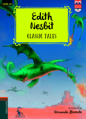 EDITH NESBIT  CLASSIC TALES  LEVEL B1