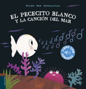 EL PECECITO BLANCO Y LA CANCIN DEL MAR   LIBRO SONORO