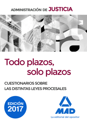 TODO PLAZOS, SOLO PLAZOS. CUESTIONARIOS LEYES PROCESALES