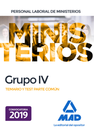 PERSONAL LABORAL MINISTERIOS GRUPO IV. TEMARIO Y TEST PARTE COMN