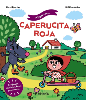 A JUGAR CON CAPERUCITA ROJA    CARTONE