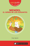MENDEL EL SE�OR DE LOS GUISANTES