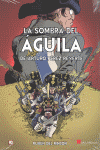 LA SOMBRA DEL AGUILA (COMIC)