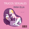 TRUCOS SEXUALES PARA EL Y PARA ELLA