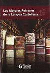 REFRANERO DE LA LENGUA CASTELLANA