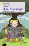 RICARD EL DEL FORAT NEGRE