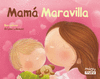 MAMA MARAVILLA  MINI