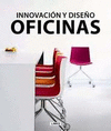 OFICINAS. INNOVACION Y DISE�O