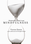 MINDFULNESS APRENDER A PRACTICAR