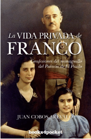 VIDA PRIVADA DE FRANCO,LA