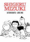 SHIGERU MIZUKI. AUTOBIOGRAF�A