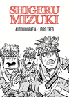 SHIGERU MIZUKI. AUTOBIOGRAF�A