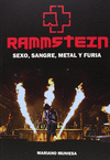 RAMMSTEIN SEXO SANGRE METAL Y FURIA