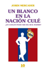 UN BLANCO EN LA NACI�N CUL�