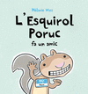 ESQUIROL PORUC FA UN AMIC