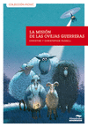 MISION DE LAS OVEJAS GUERRERAS,LA