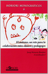 EL AUTISMO, UN RETO PARA LA COLABORACI�N ENTRE CL�NICOS Y PEDAGOGOS