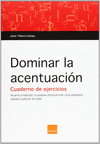 DOMINAR LA ACENTUACI�N