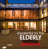 RESIDENTIAL FOR THE ELDERLY. GERITRICOS