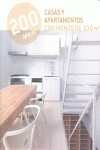 200 IDEAS CASAS Y APARTAMENTOS CON MENOS DE 100 M