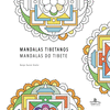 MANDALAS TIBETANOS / MANDALAS DO TIBETE