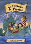 LA ESCUELA DE PIRATAS 10 LA ISLA DE LOS FANTASMAS