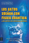 GATOS SUEAN CON FISICA CUANTICA,LOS