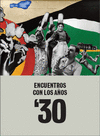 ENCUENTROS CON LOS A�OS 30