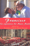 FRANCISCO LA ESPERANZA DEL NUEVO MUNDO