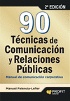 90 TECNICAS DE COMUNICACION Y RELACIONES PUBLICAS