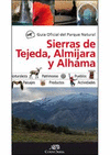 SIERRAS DE TEJEDA ALMIJARA Y ALHAMA GUIA OFICIAL PARQUE NATURAL