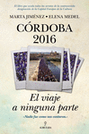 CORDOBA 2016 EL VIAJE A NINGUNA PARTE