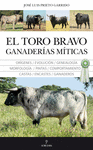 EL TORO BRAVO GANADERIAS MITICAS