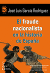 FRAUDE NACIONALISTA EN LA HISTORIA DE ESPA�A,EL
